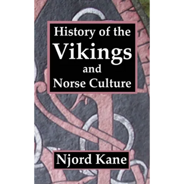 History of the Vikings and Norse Culture