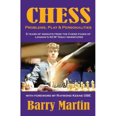 Chess: Problems, Play & Personalities