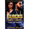 Glocks on Satin Sheets: Blood and Passion