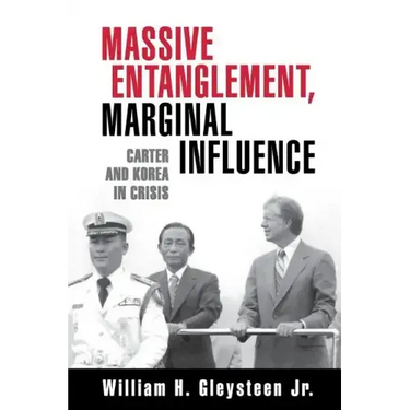 Massive Entanglement, Marginal Influence: Carter and Korea in Crisis