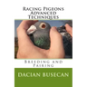 Racing Pigeons Advanced Techniques: Breeding and Pairing