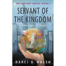 Servant of the Kingdom: A Message of Hope