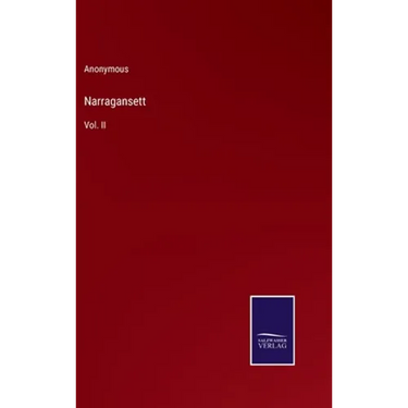 Narragansett: Vol. II