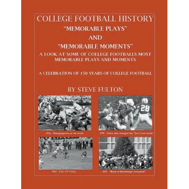 College Football "Memorable plays and Memorable moments"
