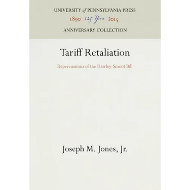 Tariff Retaliation: Repercussions of the Hawley-Smoot Bill