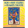 How and Why Stories for Readers Theatre