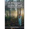 A Whisper in the Wind
