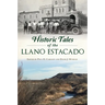 Historic Tales of the Llano Estacado