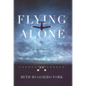 Flying Alone: A Memoir