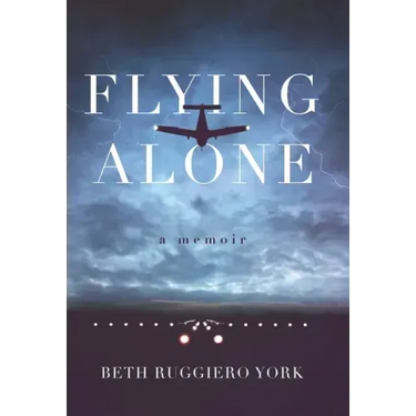 Flying Alone: A Memoir