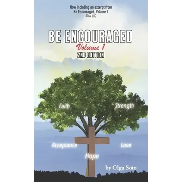 Be Encouraged: Volume 1