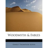 Woodmyth & Fables