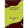 The Mantle, and Other Stories