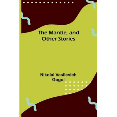 The Mantle, and Other Stories