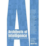 Architects of Intelligence: The truth about AI from the people building it