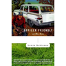 Officer Friendly: And Other Stories