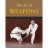 The Art of Weapons: Armed and Unarmed Self-Defense