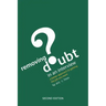 Removing Doubt in an Interview: A Better Approach to Getting the Job You Want