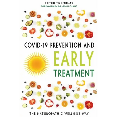 COVID-19 Prevention and Early Treatment: The Naturopathic Wellness Way