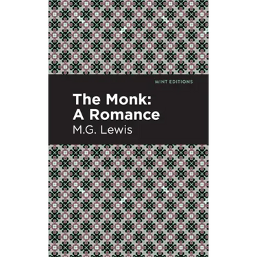 The Monk: A Romance