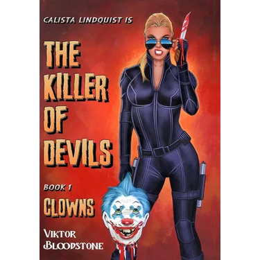 The Killer of Devils: Book 1: Clowns