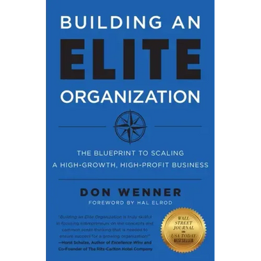 Building an Elite Organization: The Blueprint to Scaling a High-Growth, High-Profit Business