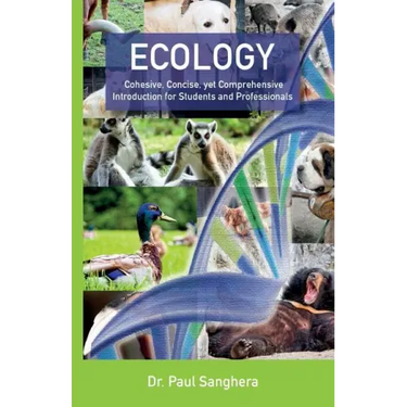 Ecology: Cohesive, Concise, yet Comprehensive Introduction for Students and Professionals