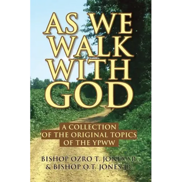As We Walk with God: A Collection of the Original Topics of the Ypww