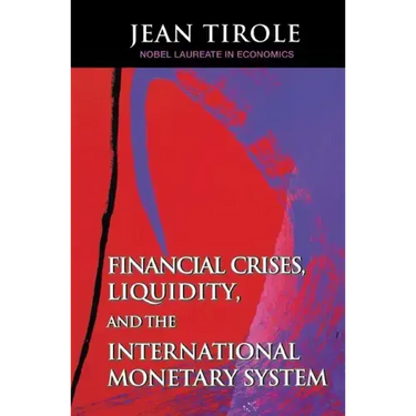 Financial Crises, Liquidity, and the International Monetary System