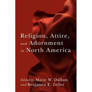 Religion, Attire, and Adornment in North America