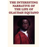 The Interesting Narrative of the Life of Olaudah Equiano