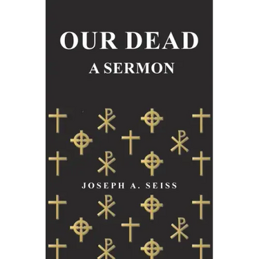 Our Dead - A Sermon