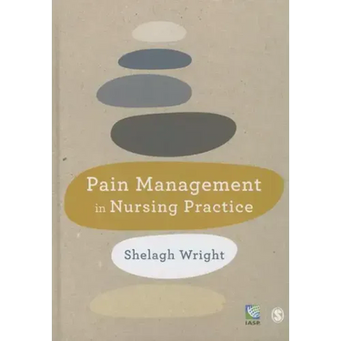 Pain Management in Nursing Practice