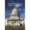 A Quick Guide to 21st Century US Politics
