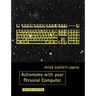 Astronomy with Your Personal Computer