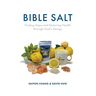 Bible Salt: Finding Hope and Restoring Health through God's Design