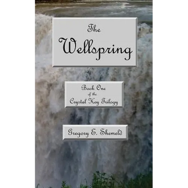 The Wellspring: Book One of the Crystal Key Trilogy