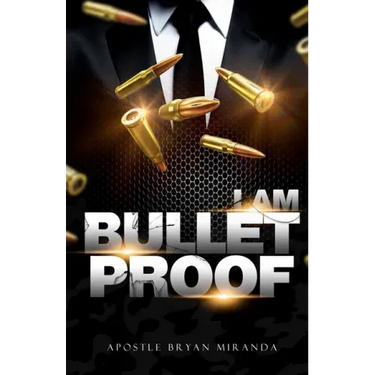 I Am Bulletproof