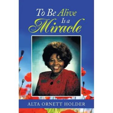 To Be Alive Is a Miracle