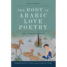 The Body in Arabic Love Poetry: The 'Udhri Tradition
