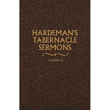 Hardeman's Tabernacle Sermons Volume III