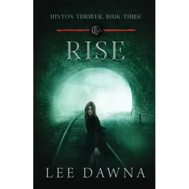 Rise: Hinton Thriller Book 3