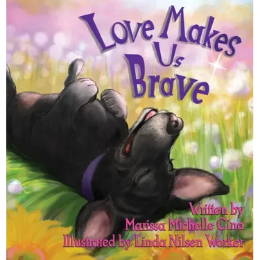 Love Makes Us Brave