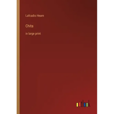 Chita: in large print