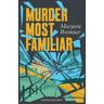 Murder Most Familiar