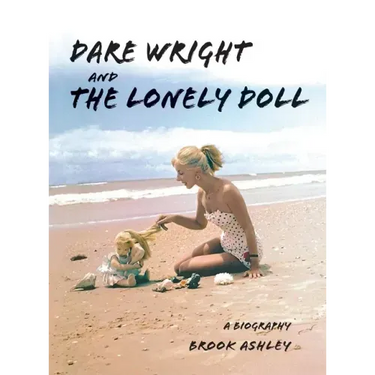 Dare Wright And The Lonely Doll