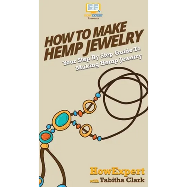 How To Make Hemp Jewelry: Your Step By Step Guide To Making Hemp Jewelry
