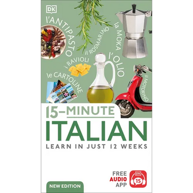 15-Minute Italian: Learn in Just 12 Weeks