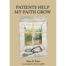 Patients Help My Faith Grow