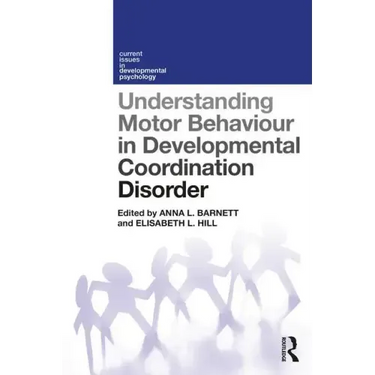 Understanding Motor Behaviour in Developmental Coordination Disorder